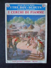 I TRE BOY SCOUTS I CERCHI DI FIAMME 10 1953 RISTAMOA SONZOGNO [MZ7A]