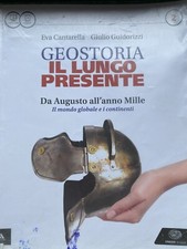 Geostoria Il Lungo Presente 2 - Per i Licei. Con e-book