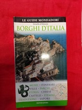 LE GUIDE MONDADORI, ORNELLA D'ALESSIO - BORGHI D'ITALIA -