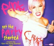 Get the Party Started von Pink