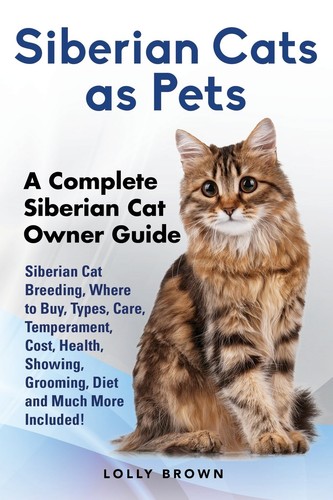 Siberian cats as pets - cats,