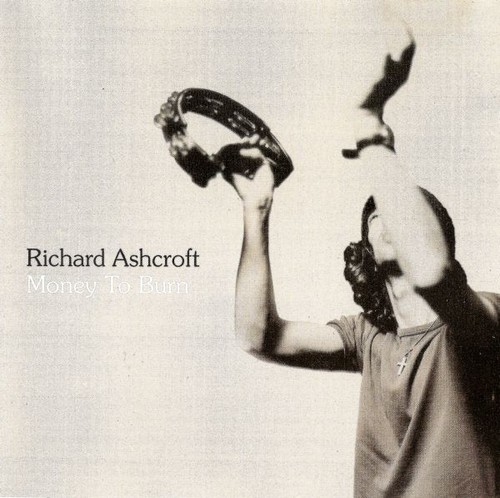 Richard ashcroft money to - richard,