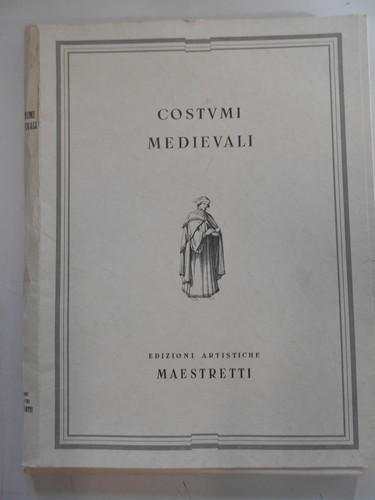 Costumi medievali aavv - aavv,