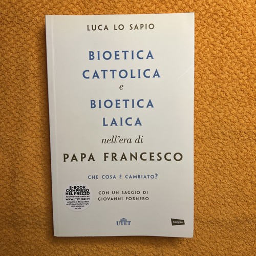 Bioetica cattolica - cattolica, e