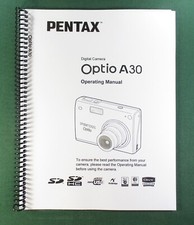 Pentax Optio A30 Instruction Manual: 203 Pages & Protective Covers!