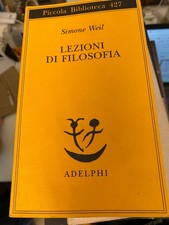 WEIL, LEZIONI DI FILOSOFIA - ADELPHI - 2012