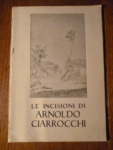 Incisioni arnoldo ciarrocchi - incisioni,