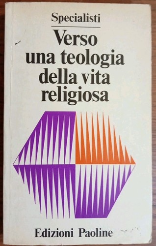 Verso una teologia - , vita