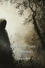 Un Último Trato (Paranormal)