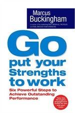 Go, Put Your Strengths to