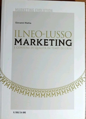 Neo lusso marketing - marketing, i