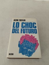 LO CHOC DEL FUTURO / Alvin Toffler 1° edizione 1971! Rizzoli