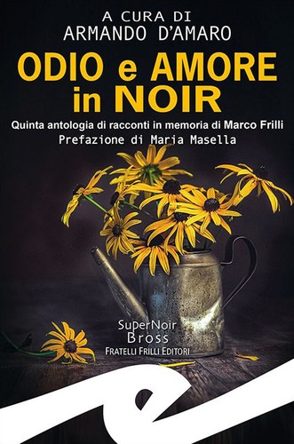 Libri odio amore noir - amore,