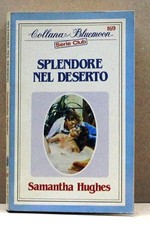 SPLENDORE NEL DESERTO -