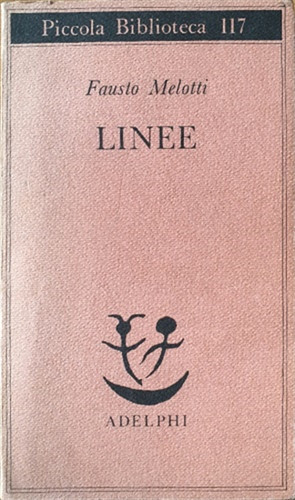 Melotti fausto linee - melotti,fausto.,