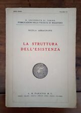 N. ABBAGNANO, La struttura dell'Esistenza, Paravia, 1939 PRIMA EDIZIONE