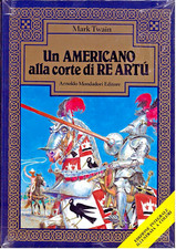 Mark TWAIN - UN AMERICANO ALLA CORTE DI RE ARTU' - MONDADORI Libri da Leggere