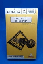 Classici Urania 280 - DAN SIMMONS - LA CADUTA DI HYPERION. Seconda Parte
