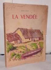 La vendée - gens et pays de