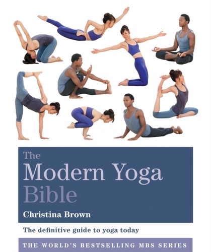 Modern yoga bible christina - yoga, by