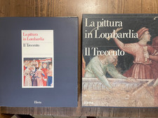 LA PITTURA IN LOMBARDIA - IL TRECENTO  - ELECTA -1992