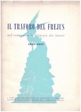 1957 FREJUS traforo ALPI treno