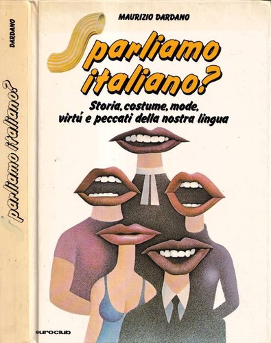 Sparliamo italiano storia - sparliamo, italiano?.