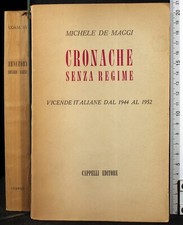 CRONACHE SENZA REGIME. VICENDE