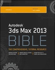 Autodesk 3ds Max 2013 Bible by