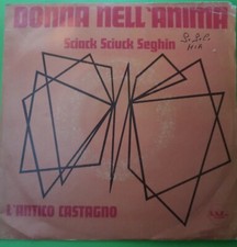 Very Ultrararo Introvabile 45 Giri  1976 L'antico Castagno - Donna Nell'anima