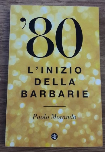 Inizio della barbarie - '80.,