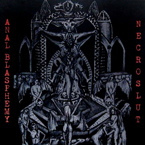 Anal blasphemy necroslut - ,