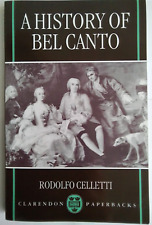 Rodolfo Celletti. A History of Bel Canto, Clarendon Press, Oxford, 2001