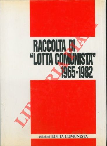 Raccolta lotta comunista - raccolta, comunista"