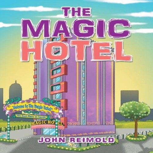 The magic hotel john - hotel, reimold