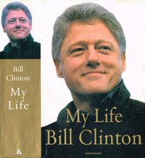 My life. . Clinton Bill. 2004. IED.