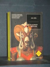 Kai Zen - La strategia dell'Ariete - Mondadori, Strade Blu - Prima ed., 2007