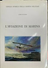 (Marina Militare) C. De Risio - L'AVIAZIONE DI MARINA - Roma 1995