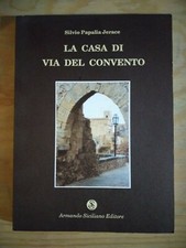 Silvio Papalia Jerace La Casa Di Via Del Convento Armando Siciliano Editore 1992