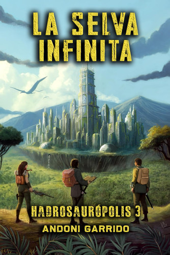 Hadrosaurópolis la selva - hadrosaurópolis,