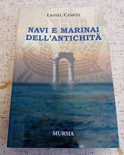 Lionel Casson " NAVI E MARINAI