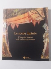 LE SCENE DIPINTE il teatro dei burattini a cura di Lorella Grossi 2006