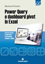 POWER QUERY E DASHBOARD PIVOT IN EXCEL.  - D'ONOFRIO MARILENA - Tecniche Nuove