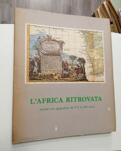 Africa ritrovata antiche - l'africa,
