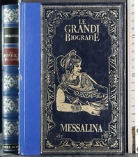 LE GRANDI BIOGRAFIE. MESSALINA. ENZO CATANIA. PERUZZO.