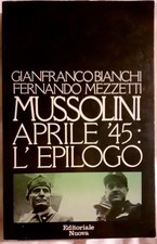 Mussolini Aprile '45 