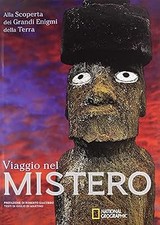 Viaggio nel mistero. Alla