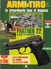 Armi E Tiro n 8 - ottobre 1988 anno 1 mensile - Le Straordinarie Lame Di Damasco