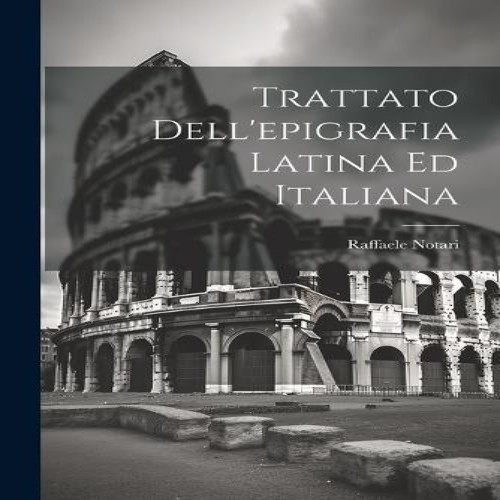 Trattato dell epigrafia latina - trattato,