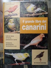 Il grande libro dei canarini - Gianni Ravazzi - De Vecchi Editore - 2003